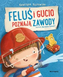 nasza-ksiegarnia-felus-i-gucio-poznaja-zawody-kozlowska-katarzyna