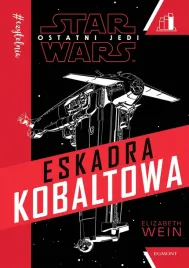 star-wars-ostatni-jedi-eskadra-kobaltowa-elizabeth-wein