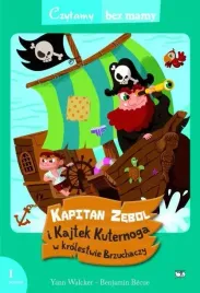 czytamy-bez-mamy-kapitan-zebol-i-kajtek-kuternoga-w-krolestwie-brzuchaczy