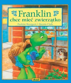 franklin-chce-miec-zwierzatko-paulette-bourgeois