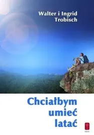 chcialbym-umiec-latac-o-przekraczaniu-granic