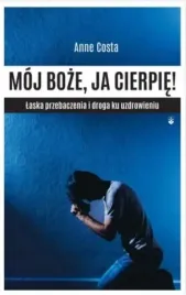 moj-boze-ja-cierpie-laska-przebaczenia