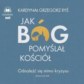 jak-bog-pomyslal-kosciol-audiobook