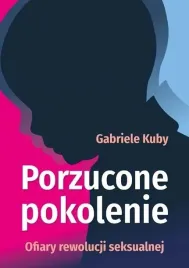 porzucone-pokolenie-ofiary-rewolucji-seksualnej