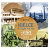 kielce-ktorych-nie-ma-stan-nowy