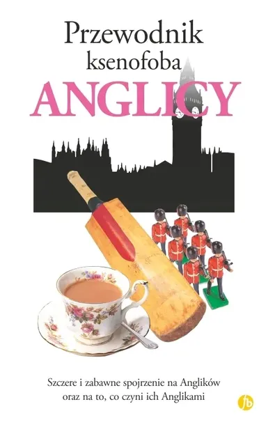 przewodnik-ksenofoba-anglicy-wydawnictwo-finebooks