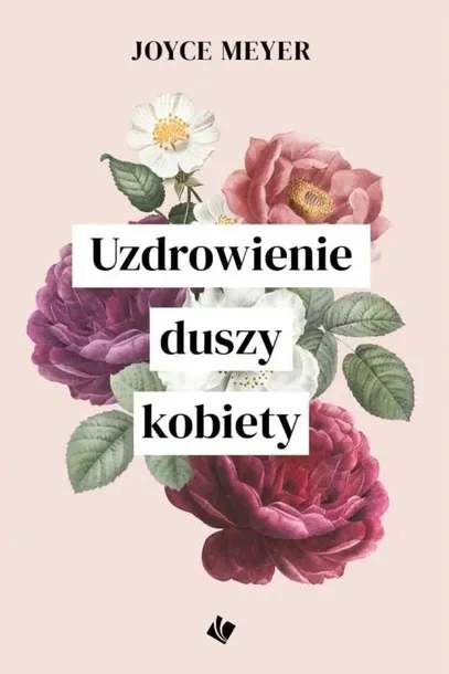 uzdrowienie-duszy-kobiety-joyce-meyer-wydawnictwo-szaron
