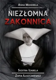niezlomna-zakonnica-siostra-izabela