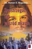 spostrzegac-go-posrod-miasta-wydawnictwo-wydawnictwo-misjonarzy-krwi-chrystusa-pomoc