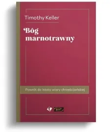 bog-marnotrawny-powrot-do-istoty-wiary-chrzescijanskiej