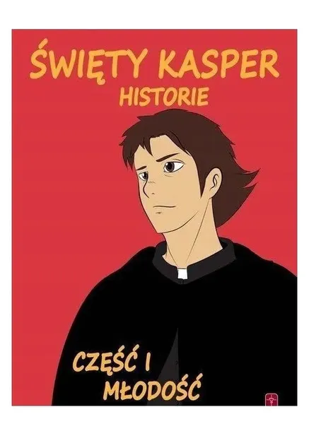 swiety-kasper-historie-czesc-1-mlodosc-liczba-stron-48