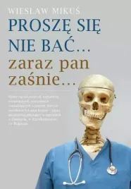 prosze-sie-nie-bac-zaraz-pan-zasnie
