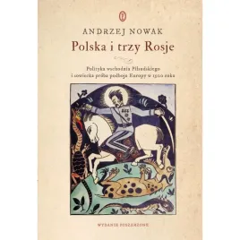 polska-i-trzy-rosje-andrzej-nowak