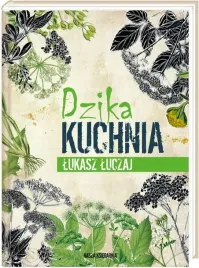 dzika-kuchnia-lukasz-luczaj