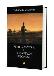 preromantyzm-i-romantyzm-europejski-maria-ciesla-korytowska