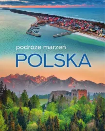polska-podroze-marzen-praca-zbiorowa