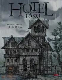hotel-na-skraju-lasu-magdalena-hincza-michal-hincza