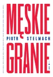 meskie-granie-piotr-stelmach