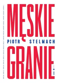 meskie-granie-piotr-stelmach