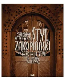 styl-zakopianski-stanislawa-witkiewicza-teresa-jablonska