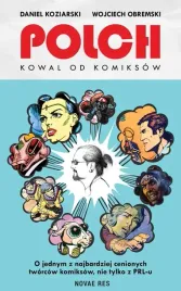 polch-kowal-od-komiksow-daniel-koziarski-wojciech-obremski