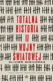 totalna-historia-ii-wojny-swiatowej-olivier-wieviorka