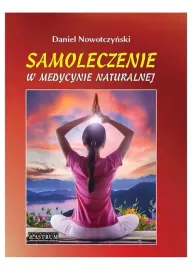 samoleczenie-w-medycynie-naturalnej-daniel-nowotczynski