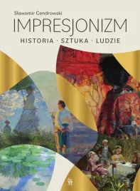 impresjonizm-historia-sztuka-ludzie-slawomir-cendrowski