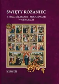 swiety-rozaniec-z-rozmyslaniami-i-modlitwami-a4-praca-zbiorowa