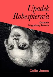 upadek-robespierre-a-24-godziny-terroru-colin-jones