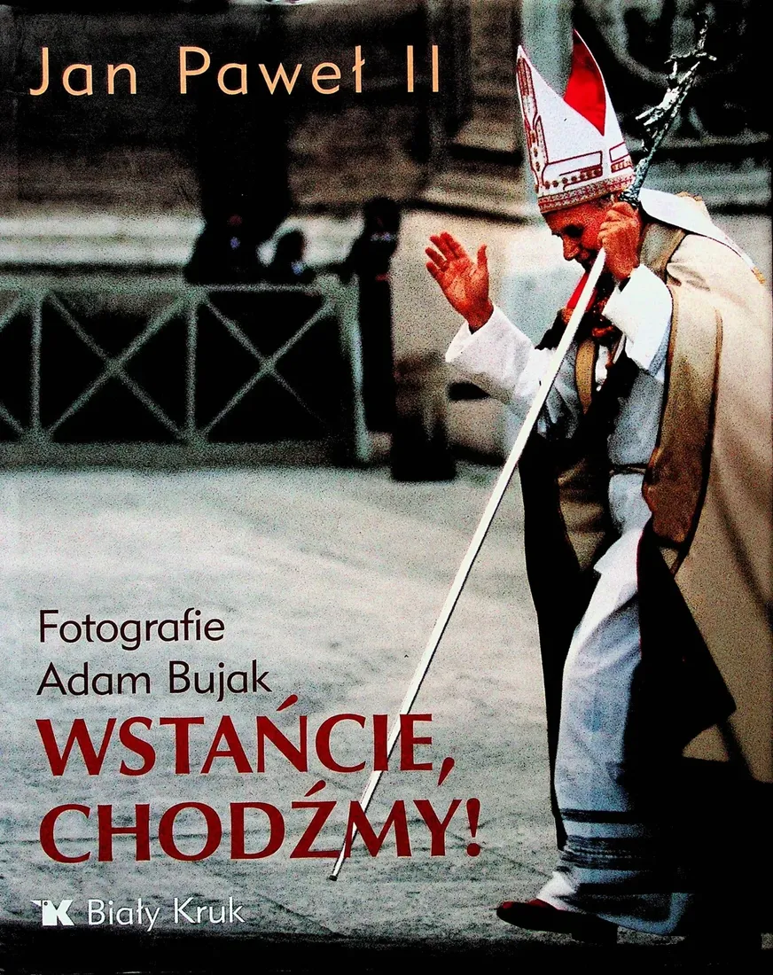 wstancie-chodzmy-adam-bujak-wydawnictwo-bialy-kruk