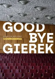 goodbye-gierek-marcin-wojdak