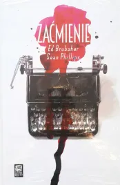 zacmienie-ed-brubaker-sean-phillips