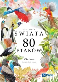 dookola-swiata-80-ptakow-mike-unwin