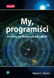 my-programisci-kronika-koderow-od-ady-do-ai-robert-c-martin