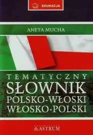 tematyczny-slownik-polsko-wloski-wlosko-polski-z-plyta-cd-aneta-mucha