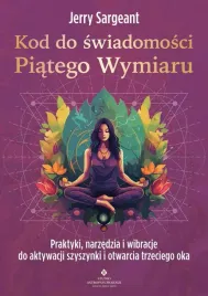 kod-do-swiadomosci-piatego-wymiaru-jerry-sargeant