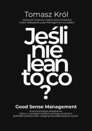 jak-nie-lean-to-co-tomasz-krol