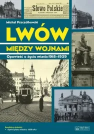 lwow-miedzy-wojnami-michal-pszczolkowski