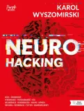 neurohacking-karol-wyszomirski