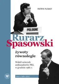 rurarz-spasowski-zywoty-rownolegle-tom-2-patryk-pleskot
