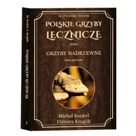 polskie-grzyby-lecznicze-m-konkel-e-kruglik-or-grzyby-nadrzewne-kompedium