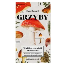 grzyby-wielki-przewodnik-po-grzybach-atlas-grzybow-molpharma-ewald-gerhardt