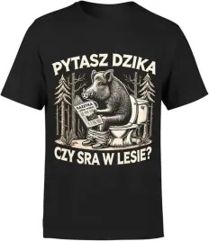 koszulka-meska-z-dzikiem-nadrukiem-smieszna-nadruk-napisami-napis-dzik