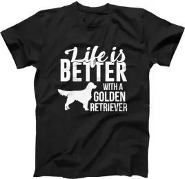 life-is-better-with-a-golden-retriever-t-shirt