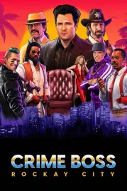 crime-boss-rockay-city-klucz-cd-key-steam-kod-bez-vpn