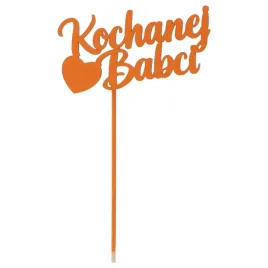 pomaranczowy-napis-na-piku-dla-kochanej-babci-prezent-na-dzien-babci-topper