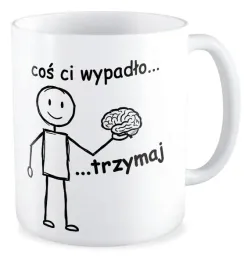 kubek-zabawny-cos-ci-wypadlo-trzymaj-mozg-smieszny-prezent-467