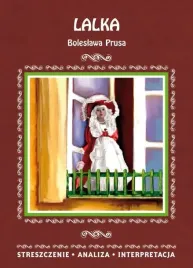 lalka-boleslaw-prus-streszczenie-analiza-interpretacja
