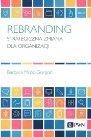 rebranding-strategiczna-zmiana-dla-organizacji-barbara-mroz-gorgon